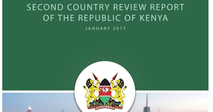 SECOND COUNTRY REVIEW REPORT OF THE REPUBLIC OF KENYA SECOND COUNTRY REVIEW REPORT OF THE REPUBLIC OF KENYA