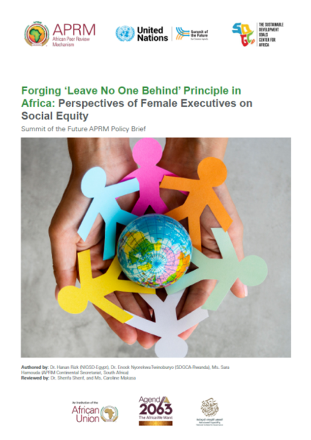 Forging ‘Leave No One Behind’ Principle in Africa: Perspectives of Female Executives on Social Equity - Summit of the Future APRM Policy Brief