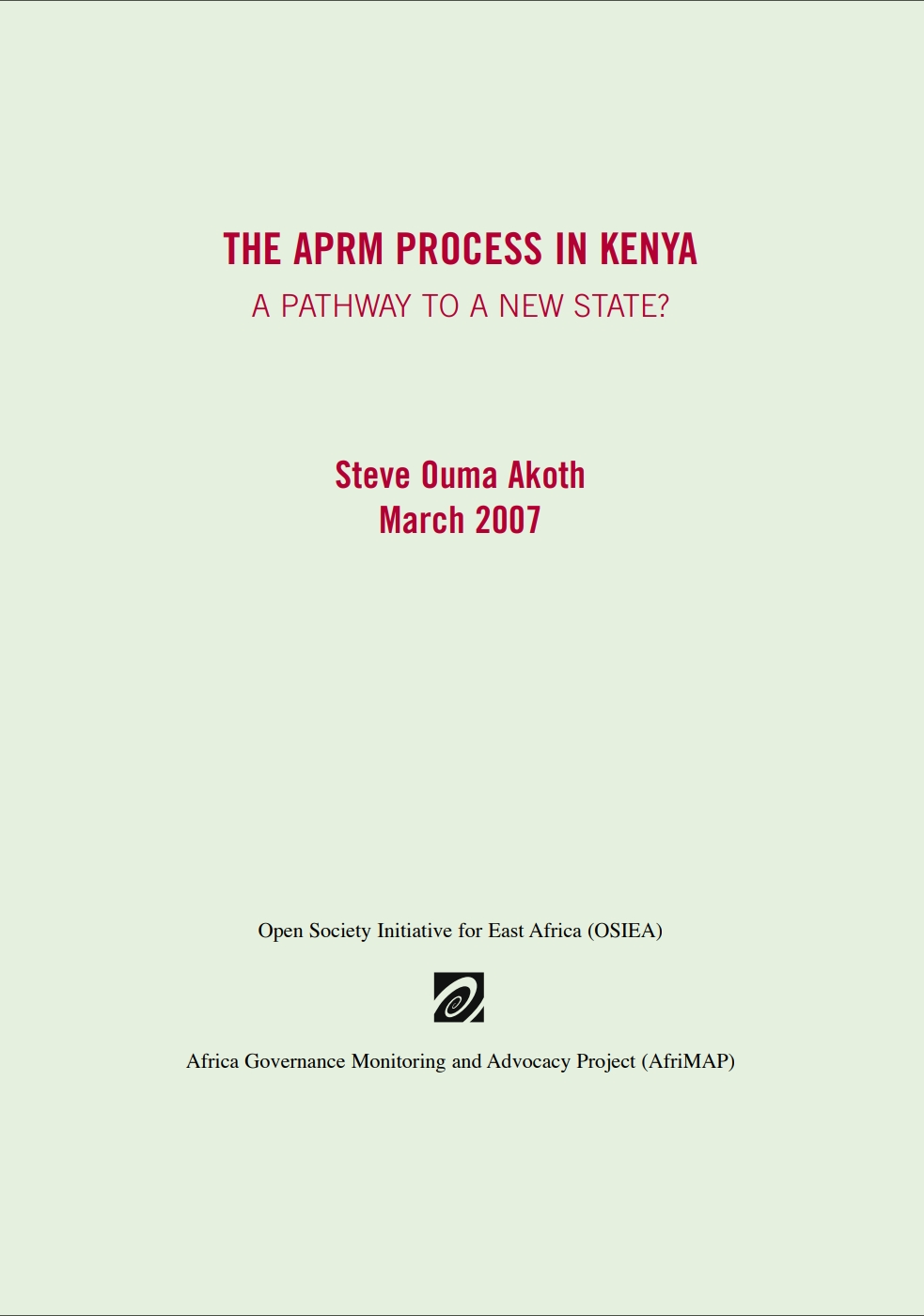 The APRM process in Kenya a pathway to a new state?
